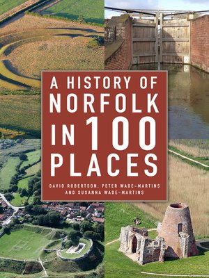 cover image of A History of Norfolk in 100 Places
